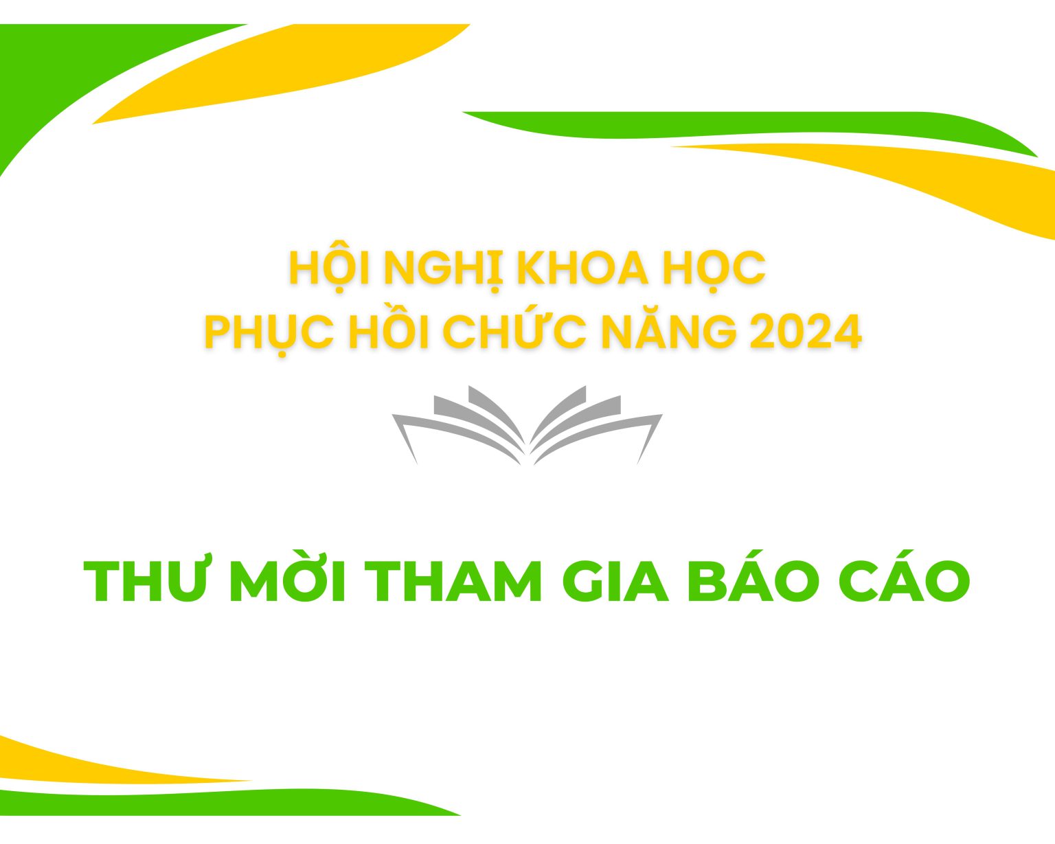 Thư mời tham gia báo cáo - Hội nghị khoa học Phục hồi chức năng 2024