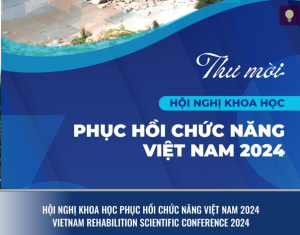 THƯ MỜI & CHƯƠNG TRÌNH HỘI NGHỊ PHỤC HỒI CHỨC NĂNG 2024